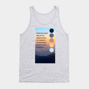 Embrace the day Tank Top